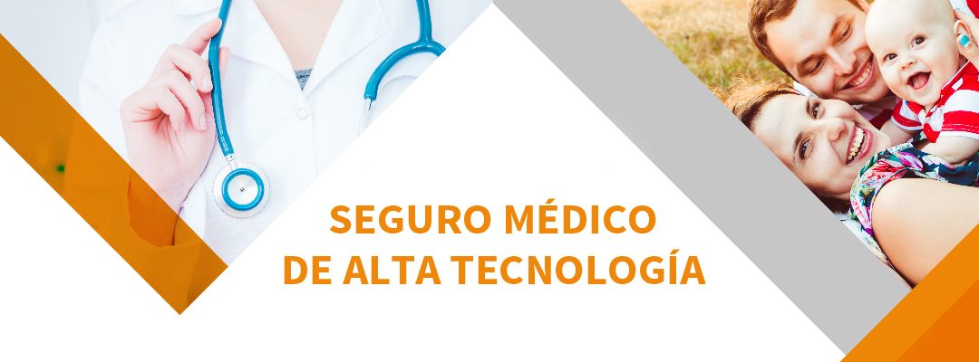 Seguro Médico de Alta Tecnología